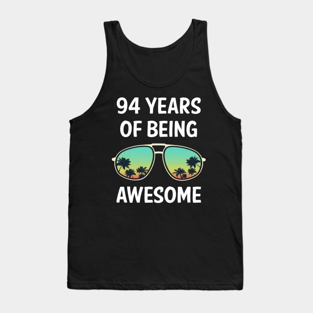 Eyeglasses 94 Years Of Being Awesome Tank Top by rosenbaumquinton52